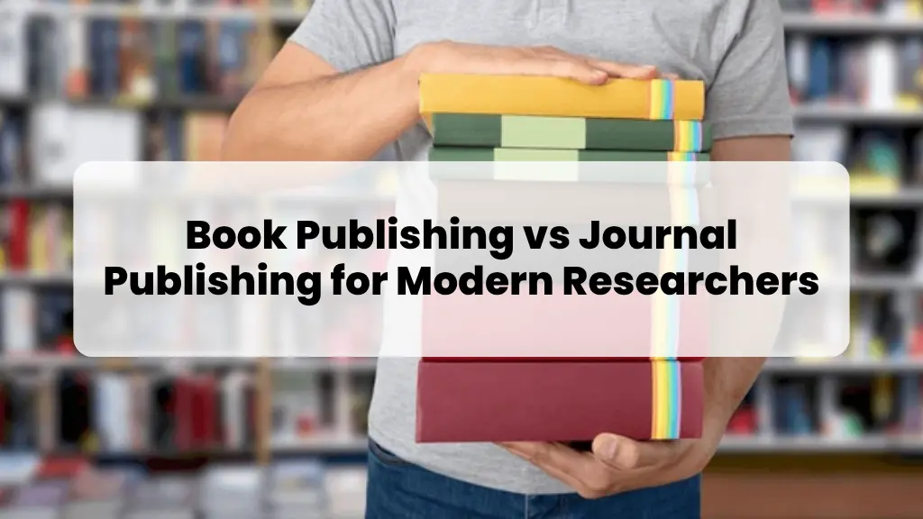 Book Publishing vs Journal Publishing