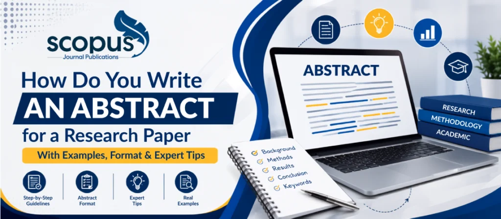 How Do You Write an Abstract for a Research Paper (With Examples, Format & Expert Tips)